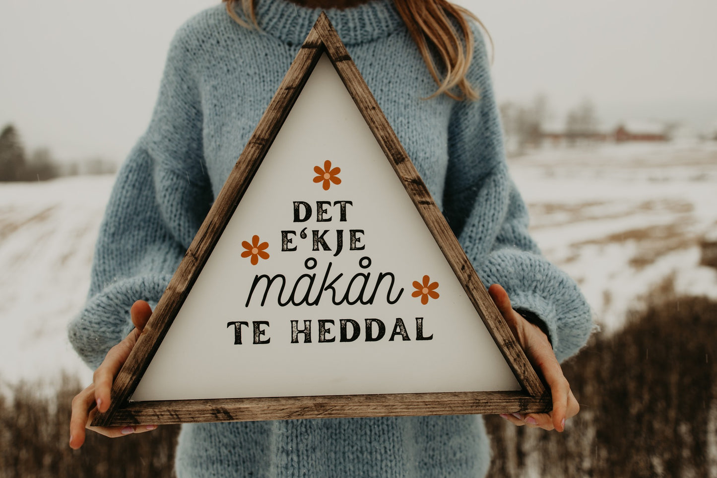 Det e`kje måkån te Heddal